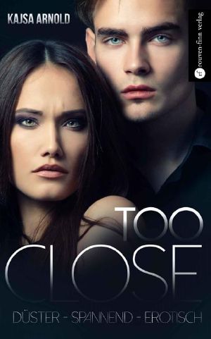 [Too Close 2093 01] • Too close · Düster, Spannend, Erotisch